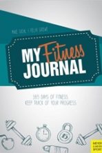 My Fitness Journal: 365 Days of Fitness, Keep Track of Progress