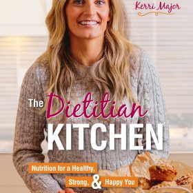 Kerri Major tells you why she wrote ‘The Dietitian Kitchen’ – RELEASED TODAY!