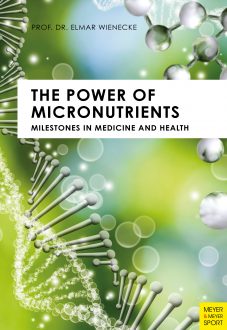The Power of Micronutrients: Milestones in Medicine and Health